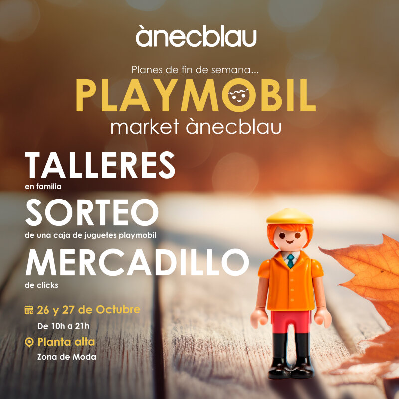 EN UN CLICK CLACK… ¡PLAYMOBIL MARKET LLEGA A ÀNECBLAU!